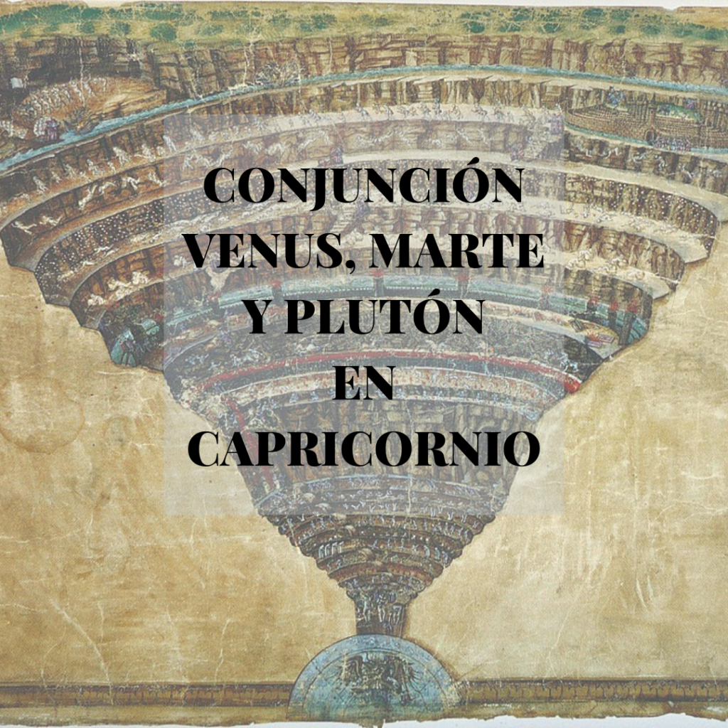 CONJUNCIÓN VENUS, MARTE Y PLUTÓN EN CAPRICORNIO