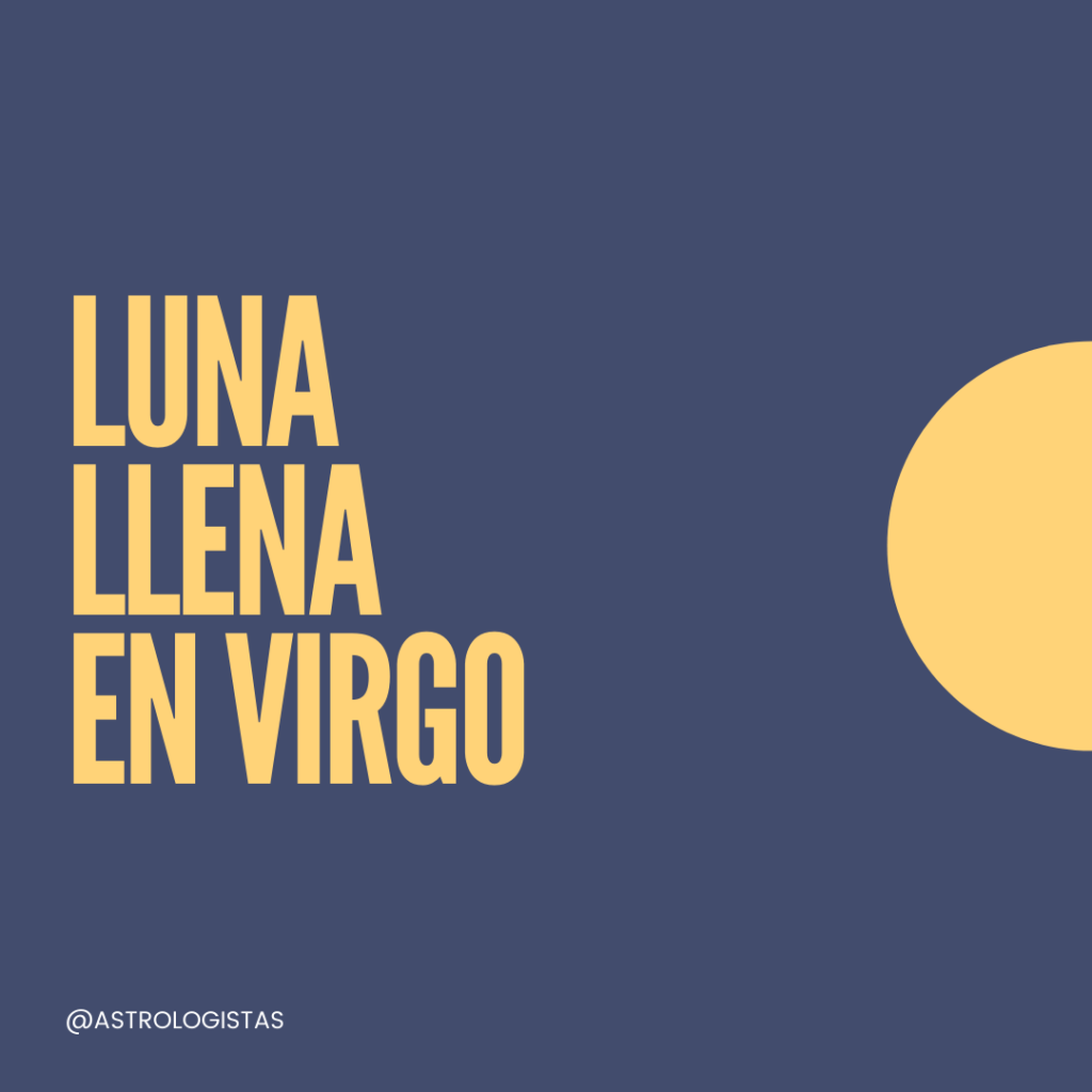 Luna Llena en Virgo