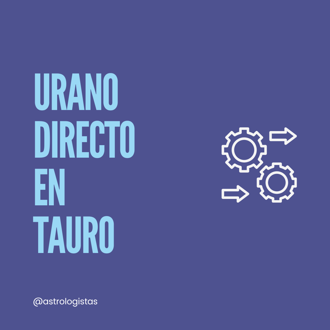Urano Directo en Tauro