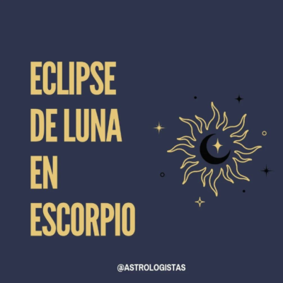 Eclipse de Luna en Escorpio