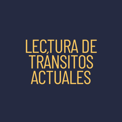 LECTURA DE TRÁNSITOS ASTROLÓGICOS